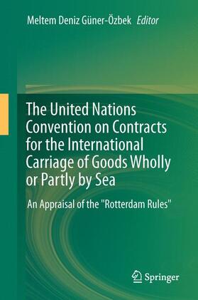 The United Nations Convention on Contracts for the International Carriage of Goods Wholly or Partly by Sea