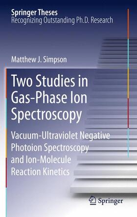 Two Studies in Gas-Phase Ion Spectroscopy