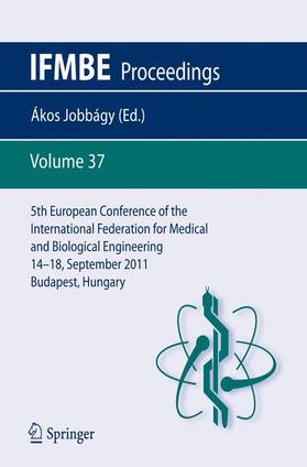 5th European Conference of the International Federation for Medical and Biological Engineering 14 - 18 September 2011, Budapest, Hungary