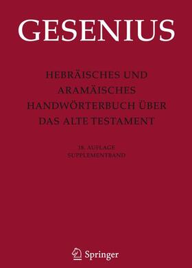 Hebräisches und Aramäisches Handwörterbuch über das Alte Testament (18. A.)