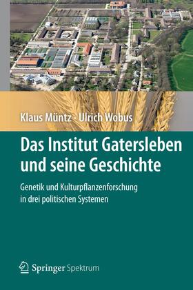 Das Institut Gatersleben und seine Geschichte