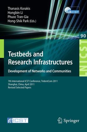 Testbeds and Research Infrastructure: Development of Networks and Communities