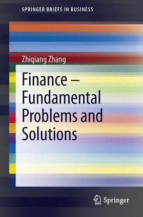 Finance ¿ Fundamental Problems and Solutions