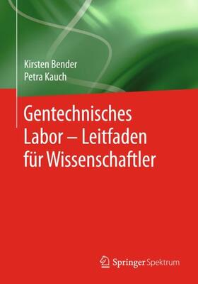 Gentechnisches Labor ¿ Leitfaden für Wissenschaftler