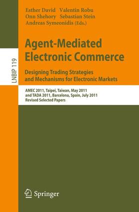 Agent-Mediated Electronic Commerce. Designing Trading Strategies and Mechanisms for Electronic Markets