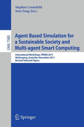 Agent Based Simulation for a Sustainable Society and Multiagent Smart Computing