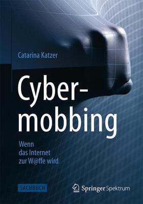 Cybermobbing - Wenn das Internet zur W@ffe wird