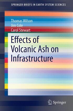 Wilson, T: Effects of Volcanic Ash on Infrastructure