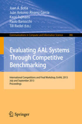 Evaluating AAL Systems Through Competitive Benchmarking