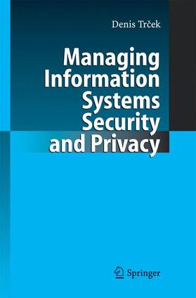 Managing Information Systems Security and Privacy