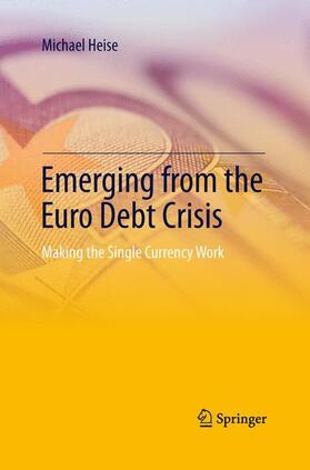 Emerging from the Euro Debt Crisis