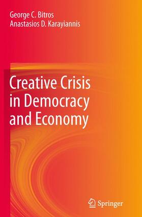 Creative Crisis in Democracy and Economy