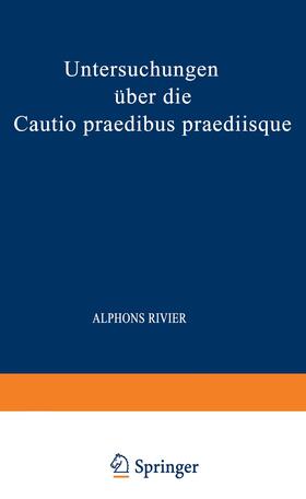 Untersuchungen über die Cautio Praedibus Praediisque