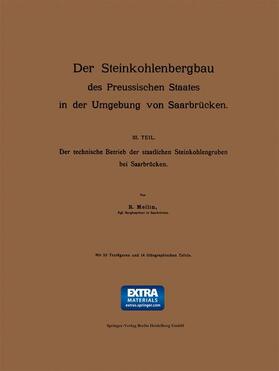 Der Steinkohlenbergbau des Preussischen Staates in der Umgebung von Saarbrücken