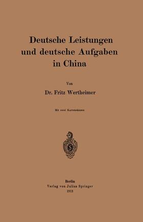 Deutsche Leistungen und deutsche Aufgaben in China