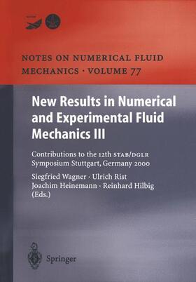 New Results in Numerical and Experimental Fluid Mechanics III