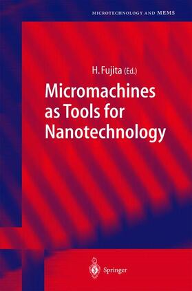 Micromachines as Tools for Nanotechnology