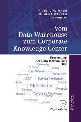 Vom Data Warehouse zum Corporate Knowledge Center