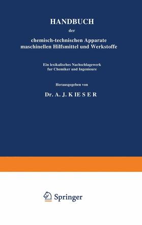 HANDBUCH der chemisch-technischen Apparate maschinellen Hilfsmittel und Werkstoffe