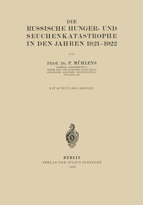 Die Russische Hunger- und Seuchenkatastrophe In Den Jahren 1921¿1922