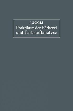 Praktikum der Färberei und Farbstoffanalyse für Studierende