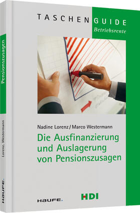 Die Ausfinanzierung und Auslagerung von Pensionszusagen