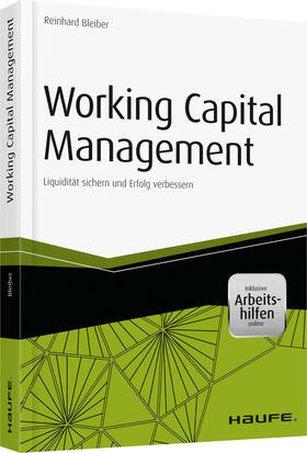 Bleiber, R: Working Capital Management - inkl. Arbeitshilfen