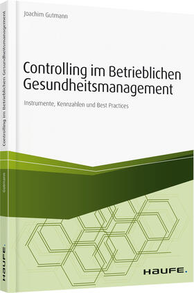 Gutmann, J: Controlling im betrieblichen Gesundheitsmanageme