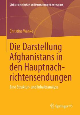 Die Darstellung Afghanistans in den Hauptnachrichtensendungen