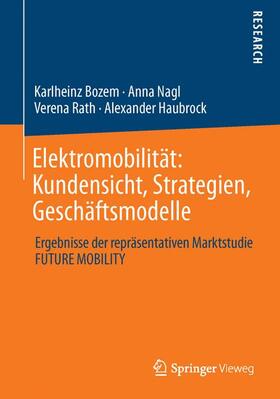 Elektromobilität: Kundensicht, Strategien, Geschäftsmodelle