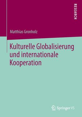 Kulturelle Globalisierung und internationale Kooperation