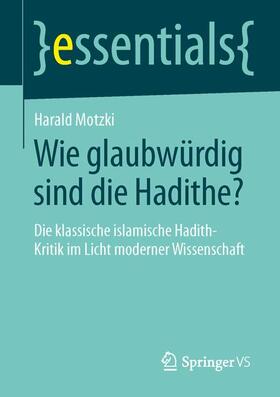 Wie glaubwürdig sind die Hadithe?