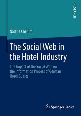 The Social Web in the Hotel Industry