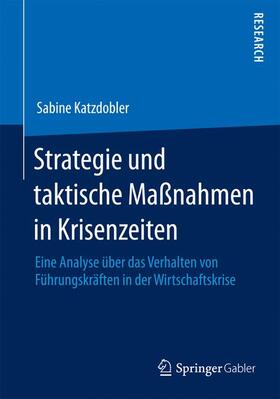 Strategie und taktische Maßnahmen in Krisenzeiten