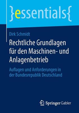 Rechtliche Grundlagen für den Maschinen- und Anlagenbetrieb