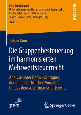 Die Gruppenbesteuerung im harmonisierten Mehrwertsteuerrecht