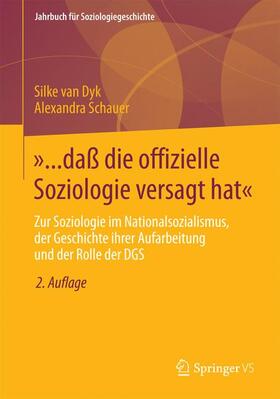 Dyk, S: »... daß die offizielle Soziologie versagt hat«