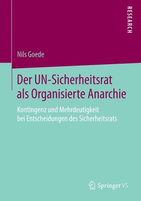 Der UN-Sicherheitsrat als Organisierte Anarchie