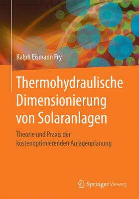 Thermohydraulische Dimensionierung von Solaranlagen