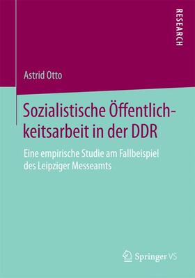 Sozialistische Öffentlichkeitsarbeit in der DDR