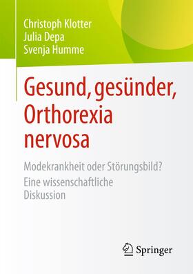 Gesund, gesünder, Orthorexia nervosa