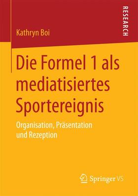 Die Formel 1 als mediatisiertes Sportereignis