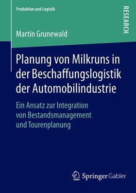 Planung von Milkruns in der Beschaffungslogistik der Automobilindustrie