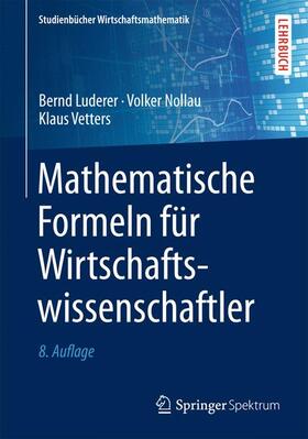 Mathematische Formeln für Wirtschaftswissenschaftler