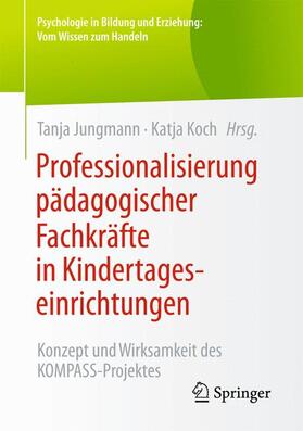 Professionalisierung pädagogischer Fachkräfte in Kindertageseinrichtungen