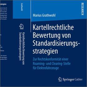 Kartellrechtliche Bewertung von Standardisierungsstrategien