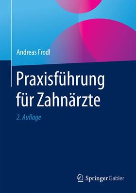 Praxisführung für Zahnärzte