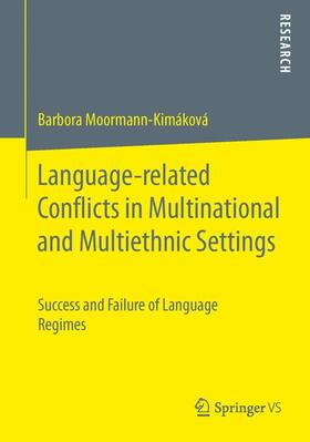 Language-related Conflicts in Multinational and Multiethnic Settings