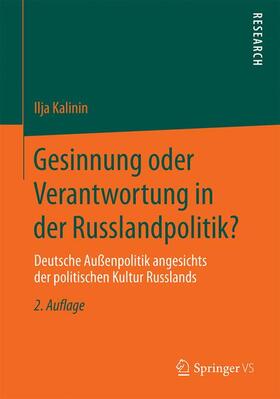 Gesinnung oder Verantwortung in der Russlandpolitik?