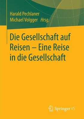 Die Gesellschaft auf Reisen ¿ Eine Reise in die Gesellschaft